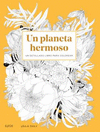 PLANETA HERMOSO, UN (UN DETALLADO LIBRO PARA COLOREAR)
