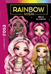 BIBLIOTECA ROSA, LA. RAINBOW HIGH Nº 9. ¡BELLA HA VUELTO!