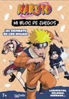 NARUTO. MI BLOC DE JUEGOS. ¡EL COMBATE DE LOS NINJAS!