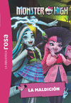 BIBLIOTECA ROSA. MONSTER HIGH, 3. LA MALDICIÓN, LA