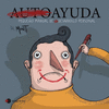 AYUDA. PEQUEÑO MANUAL DE (NO) DESARROLLO PERSONAL