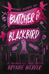 BUTCHER & BLACKBIRD (LA TRILOGIA DEL AMOR CAOTICO 1)