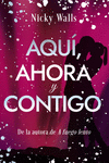 AQUÍ, AHORA Y CONTIGO