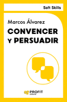 CONVENCER Y PERSUADIR (HABILIDADES DIRECTIVAS)