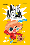 MATEO MOLON 2. UN LIO PERRUNO (NO ES UN CHICO DEL MONTON)
