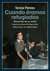 CUANDO ERAMOS REFUGIADOS (MEMORIAS DE UN EXILIO)