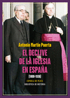 DECLIVE DE LA IGLESIA EN ESPAÑA, EL (1808-1936)