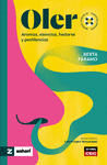 OLER (AROMAS, ESENCIAS, HEDORES Y PESTILENCIAS)