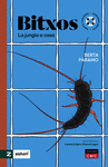 BESTIOLES. LA JUNGLA A CASA (MENTS CURIOSES / CURIOSES MENTS)