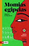 MOMIAS EGIPCIAS (OBJETIVO: LA VIDA ETERNA)