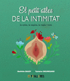 PETIT ATLES DE LA INTIMITAT: LA VULVA, LA VAGINA, LA REGLE I MÉS, EL