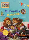 MI FAMILIA ES ESPECIAL (EDICION EN CARTONE)