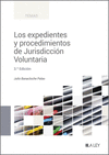 EXPEDIENTES Y PROCEDIMIENTOS DE JURISDICCIÓN VOLUNTARIA, LOS