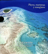 PLAYAS, MARISMAS Y MANGLARES (CONTINENTE AZUL. EXPLORANDO LOS LIMITES)