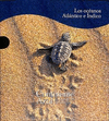 OCEANOS ATLANTICO E INDICO, LOS (CONTINENTE AZUL. EXPLORANDO LIMITES)