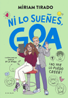 NI LO SUEÑES, GOA. ME LLAMO GOA 5