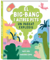 BIG BANG I ALTRES PETS