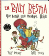 EN BILLY BÈSTIA QUE TENIA UNA MESTRA LLOBA