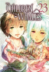 CHILDREN OF THE WHALES, VOL. 23