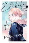 BEBÉ DE MI NOVIA, VOL. 3, EL