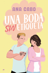 BODA SIN ETIQUETA, UNA