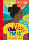 GRANDES IDEAS, LAS (QUE DAN FORMA AL MUNDO)