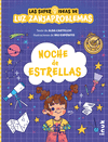 NOCHE DE ESTRELLAS ( LAS SUPER IDEAS DE LUZ ZANJAPROBLEMAS )