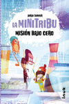 MISION BAJO CERO (LA MINITRIBU Nº 3)