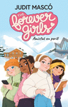 AMISTAT EN PERILL (THE FOREVER GIRLS Nº 1)