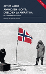 AMUNDSEN-SCOTT. DUELO EN LA ANTÁRTIDA