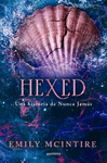 HEXED (UNA HISTORIA DE NUNCA JAMAS)