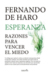 ESPERANZA ( RAZONES PARA VENCER EL MIEDO )