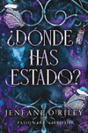 ¿DÓNDE HAS ESTADO? ( PASION FAE: LIBRO III )