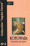 KOTOWAZA PROVERBIOS DE JAPON (JAPON CERCA II)