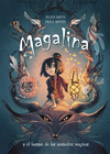MAGALINA Y EL BOSQUE DE LOS ANIMALES MÁGICOS (SERIE MAGALINA Nº 1)