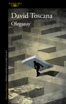 OLEGAROY ( PREMIO XAVIER VILLAURRUTIA 2017 )