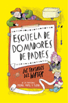 ESCUELA DE DOMADORES DE PADRES ( LOS TRATADOS DEL WC )