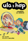 ULA Y HOP RESUELVEN UN MISTERIO (ULA Y HOP Nº 6)