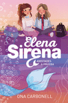 ELENA SIRENA Nº 2. AMISTADES A PRUEBA