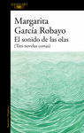 SONIDO DE LAS OLAS, EL (TRES NOVELAS CORTAS)