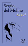 PIEL, LA (60 ANIVERSARIO)