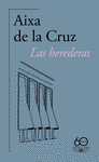 HEREDERAS, LAS (60 ANIVERSARIO)
