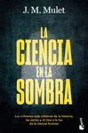 CIENCIA EN LA SOMBRA, LA