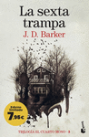 SEXTA TRAMPA, LA (TRILOGÍA EL CUARTO MONO 3) (EDICION LIMITADA 7,95)