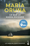 LO QUE LA MAREA ESCONDE (LOS LIBROS DEL PUERTO ESCONDIDO) (EDICION LIMITADA 9,95)