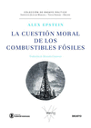 CUESTIÓN MORAL DE LOS COMBUSTIBLES FÓSILES, LA