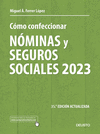CÓMO CONFECCIONAR NÓMINAS Y SEGUROS SOCIALES 2023 (35ª EDICION ACTUALIZADA)