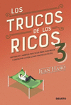 TRUCOS DE LOS RICOS 3, LOS