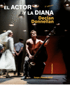 ACTOR Y LA DIANA, EL (NUEVA EDICIÓN)