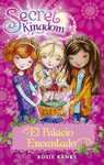 PALACIO ENCANTADO, EL (SECRET KINGDOM Nº 1) (LIBRO+MASCARILLA)